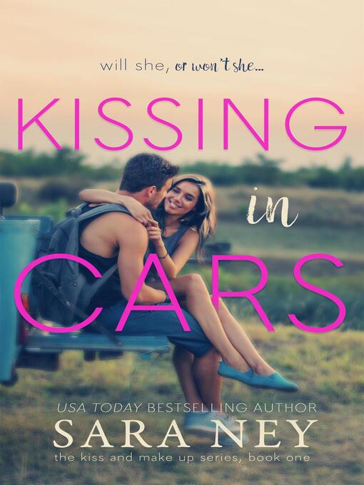 Title details for Kissing in Cars by Sara Ney - Available